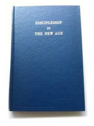 Discipleship in the New Age, Vol II