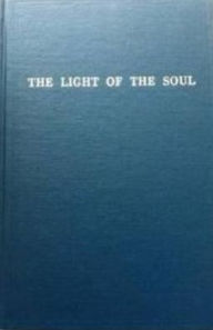 The Light of the Soul: Paraphrase of the Yoga Sutras of Patanjali