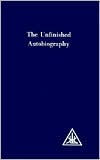 Title: The Unfinished Autobiography, Author: Alice A. Bailey