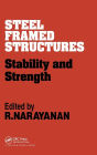 Steel Framed Structures: Stability and strength / Edition 1