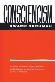 Title: Consciencism / Edition 1, Author: Kwame Nkrumah