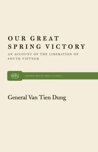 Title: Our Great Spring Victory, Author: Van Tien Dung