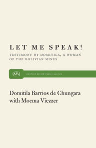 Title: Let Me Speak / Edition 1, Author: Domitila Barrios De Chungara