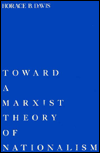 Title: Toward a Marxist Theory of Nationalism, Author: Horace B. Davis