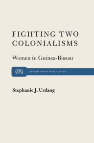 Title: Fighting Two Colonialisms, Author: Stephanie Urdang
