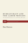 Bureaucracy and the Labor Process: The Transformation of U. S. Industry, 1860-1920