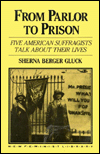 Title: From Parlor to Prison, Author: Sherna  Berger Gluck