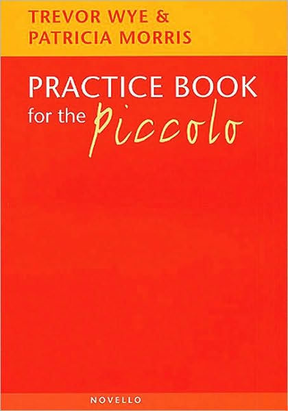 健康・医学 Practice book for the piccolo Practice Book for the Piccolo by Trevor Wye, Patricia Morris