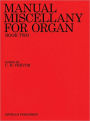 Manual Miscellany for Organ - Book Two