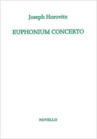 Title: Euphonium Concerto: for Euphonium and Piano, Author: Joseph Horovitz