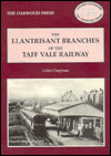 The Llantrisant Branches of theTaff Vale Railway