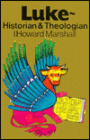 Luke - Historian And Theologia
