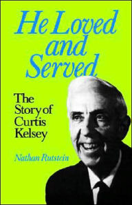Title: He Loved and Served, Author: Nathan Rutstein