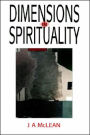 Dimensions in Spirituality: Reflections on the Meaning of Spiritual Life and Transformation in Light of the Baha'i Faith