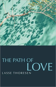 Title: The Path of Love, Author: Lasse Thoresen