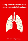 Long-Term Hazards from Environmental Chemicals: A Royal Society Discussion