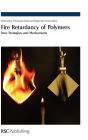 Fire Retardancy of Polymers: New Strategies and Mechanisms