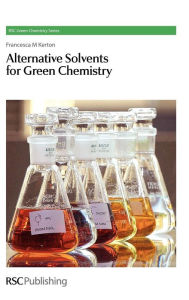 Alternative Solvents for Green Chemistry