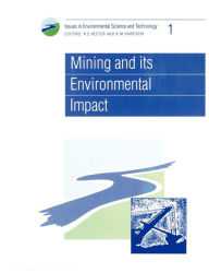 Title: Mining and its Environmental Impact, Author: R E Hester