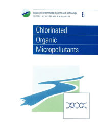 Title: Chlorinated Organic Micropollutants, Author: R M Harrison