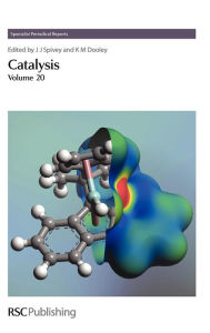 Title: Catalysis: Volume 20 / Edition 1, Author: K M Dooley