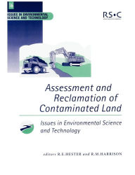 Title: Assessment and Reclamation of Contaminated Land, Author: R M Harrison