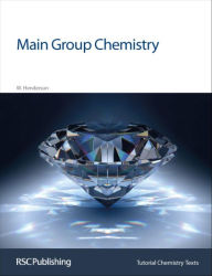 Title: Main Group Chemistry / Edition 1, Author: William Henderson