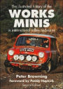 Illustrated History of the Works Minis in International Rallies and Races