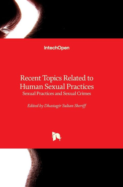 Recent Topics Related To Human Sexual Practices Sexual Practices And Sexual Crimes Sexual 2444