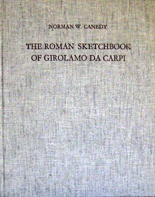 The Roman Sketchbook of Girolamo Da Carpi