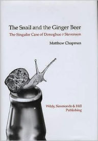 The Snail and the Ginger Beer: The Story of Donoghue v Stevenson