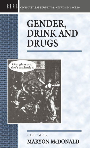 Gender, Drink and Drugs / Edition 1
