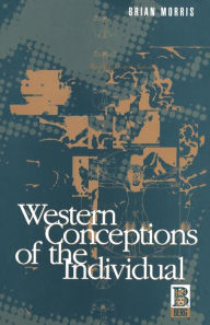 Title: Western Conceptions of the Individual, Author: Brian Morris