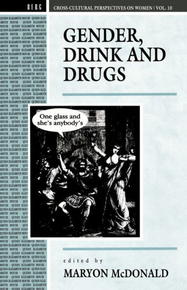 Gender, Drink and Drugs / Edition 1