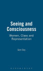 Seeing and Consciousness: Women, Class and Representation