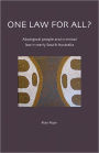 One Law for All?: Aboriginal People and Criminal Law in Early South Australia