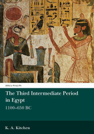 Title: The Third Intermediate Period in Egypt: 1100-650 BC / Edition 2, Author: Kenneth A. Kitchen