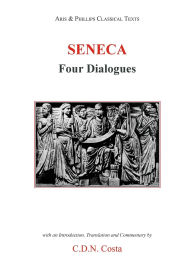 Seneca: Four Dialogues