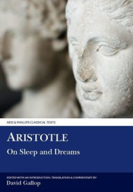 Title: Aristotle: On Sleep and Dreams, Author: David Gallop