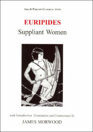 Euripides: Suppliant Women