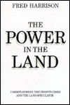 Power in the Land: An Inquiry into Unemployment, the Profits Crisis and Land Speculation