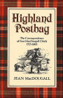 Highland Postbag: The Correspondence of Four MacDougall Chiefs 1715-1865