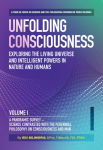 Alternative view 1 of Unfolding Consciousness (4 pack box set): Exploring The Living Universe and Intelligent Powers In Nature and Humans (Vol I - IV)