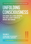 Alternative view 2 of Unfolding Consciousness (4 pack box set): Exploring The Living Universe and Intelligent Powers In Nature and Humans (Vol I - IV)