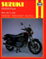 Title: Suzuki GS1000 Fours Owners Workshop Manual No. 484: 997cc. 1977 to 1979, Author: John Haynes