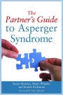 The Partner's Guide to Asperger Syndrome
