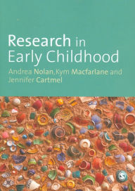 Title: Research in Early Childhood / Edition 1, Author: Andrea Nolan