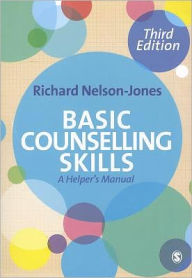Basic Counselling Skills: A Helper's Manual / Edition 3