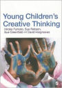 Young Children's Creative Thinking / Edition 1