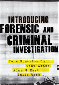 Title: Introducing Forensic and Criminal Investigation / Edition 1, Author: Jane Monckton-Smith